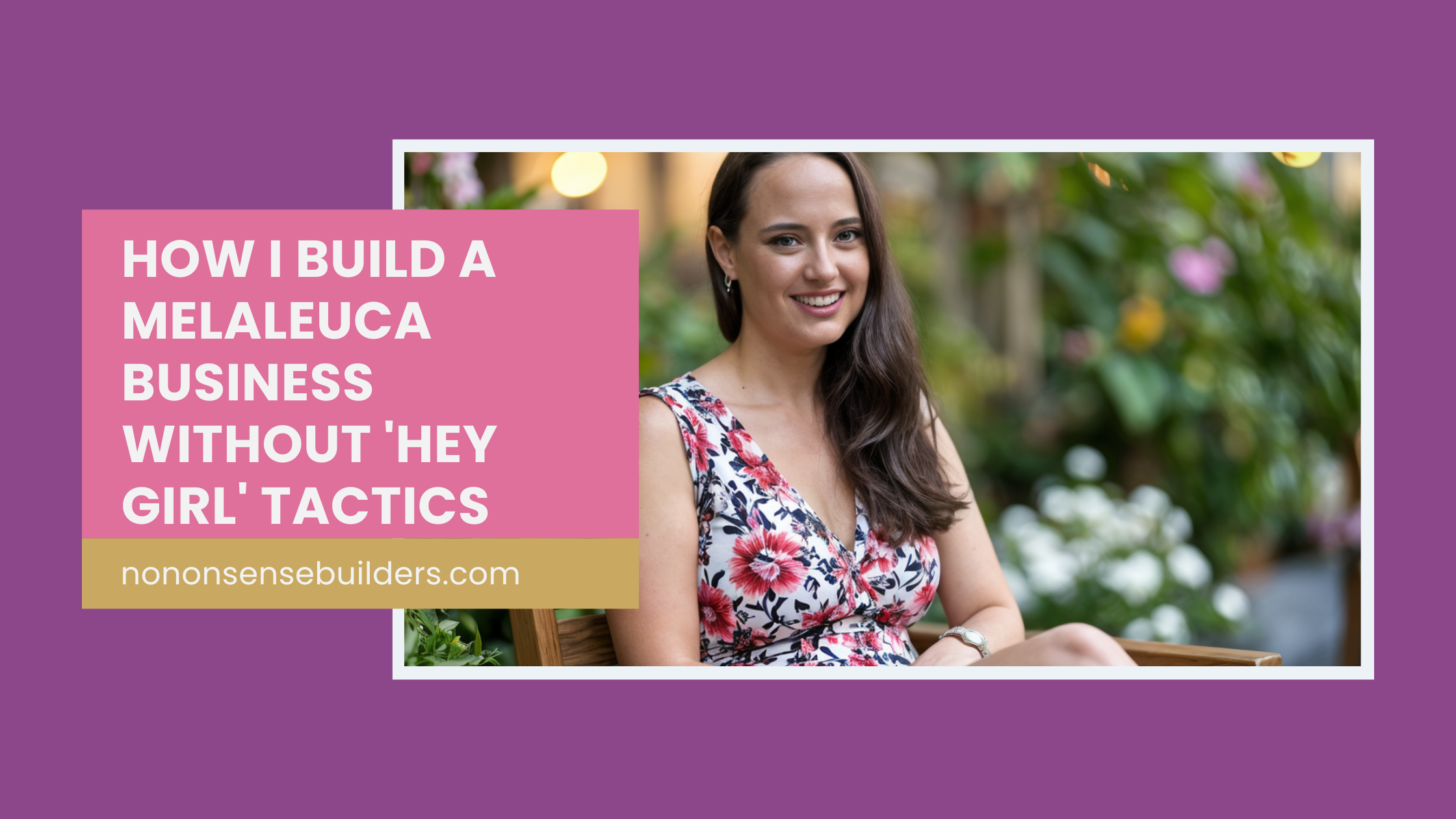 How to Build a Melaleuca Business Without ‘Hey Girl’ Tactics (My Authentic Approach)